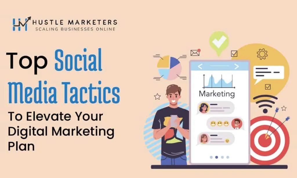 Top social media tactics to elevate your digital marketing plan blog banner