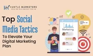 Top social media tactics to elevate your digital marketing plan blog banner