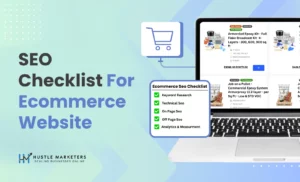Top_SEO_Checklist_For_Ecommerce_Website_by_hustle_marketers_Digital_marketing_agency