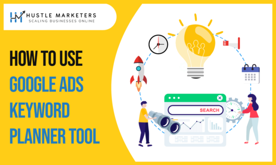 How-to-use-Google-Ads-Keyword-Planner-Tool