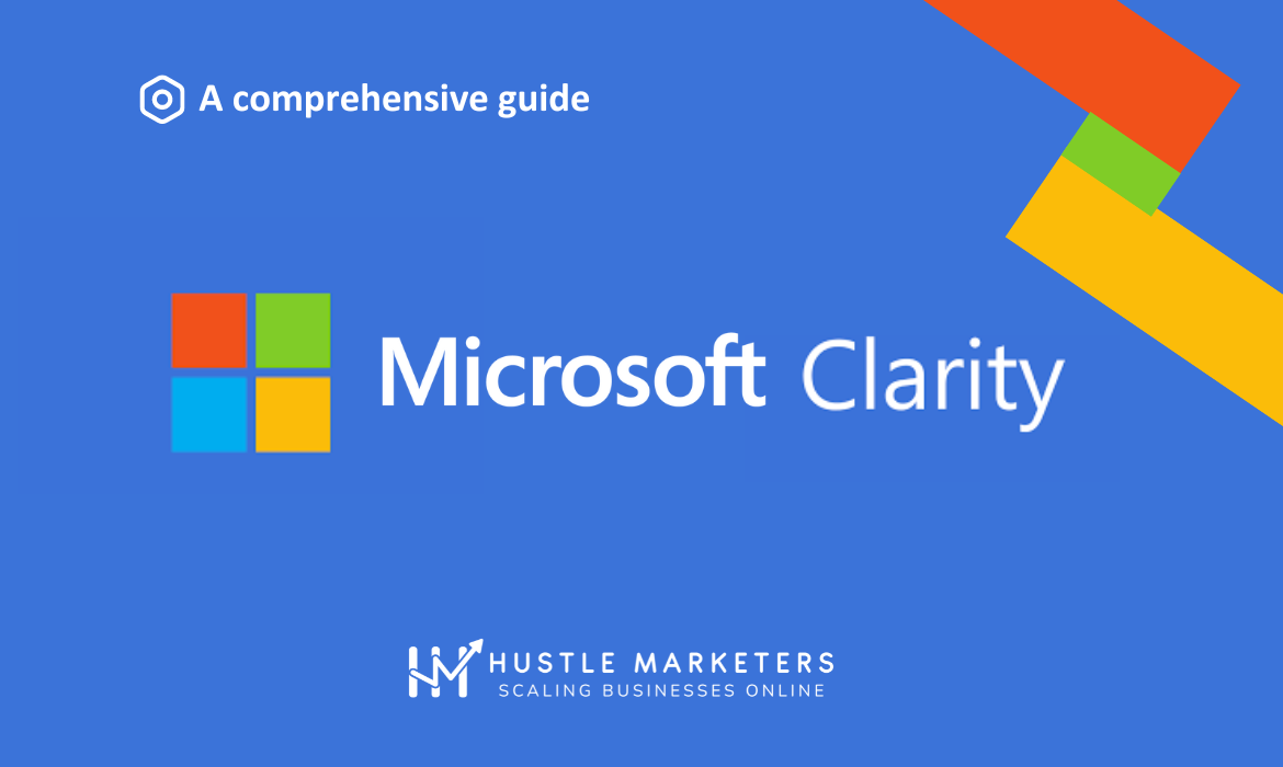 Microsoft-Clarity-A-Comprehensive-Guide