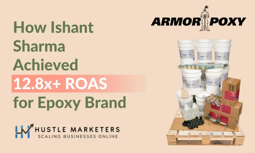 Achieved 12.8x+ ROAS for epoxy brand