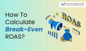 How-to-calculate-Break-Even-ROAS