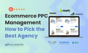Ecommerce PPC Management - How to Choose the Best PPC Agency for Amazon Ads & Google Ads