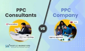 PPC Consultants vs PPC Agency Comparison – Personalized 1-on-1 Strategy vs Team Approach