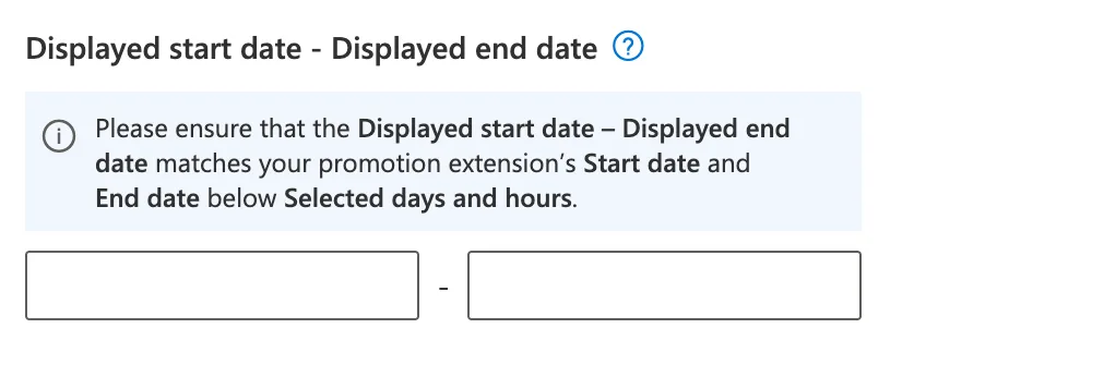 Setting the displayed start and end dates for a promotion extension