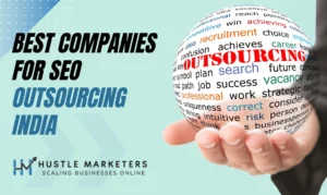 Leading companies for SEO outsourcing India helping global businesses improve rankings and organic traffic