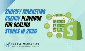 Explore Shopify Marketing Agency Playbook to scale stores