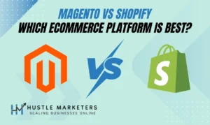 Explore the difference between Magento vs Shopify