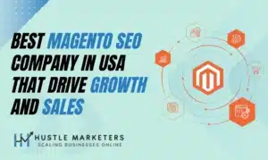 Explore the list of best Magento SEO Company in USA