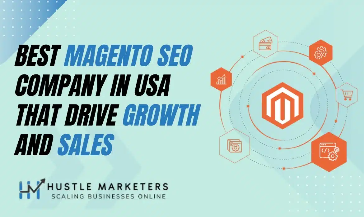 Explore the list of best Magento SEO Company in USA