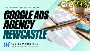 Google Ads Agency Newcastle cover showing an open cream proposal binder, blank review checklist, teal briefing cards, blue pencil, and reading glasses.
