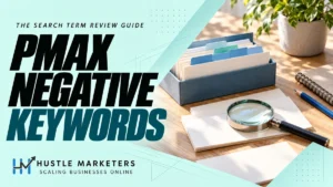 Performance Max Negative Keywords cover showing an index-card box with blue and teal dividers, blank review cards, a magnifying glass, notebook, and blue pencil.