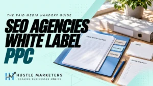 SEO Agencies White Label PPC cover showing an open project folder, tabbed research notes, brief cards, a binder, a blue pencil, and an unticked review checklist.