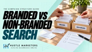 Branded vs Non-Branded Search cover showing hands sorting neutral keyword cards into separate brand and non-brand folders.