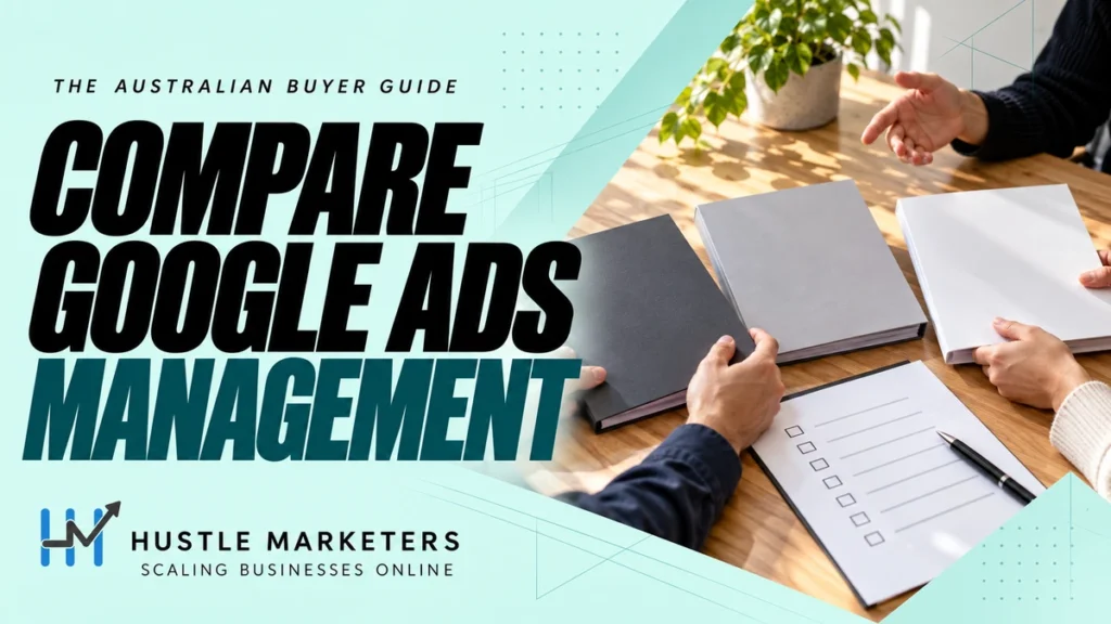 Compare Google Ads Management cover showing hands reviewing three anonymous proposals and an unticked checklist.