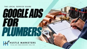 Google Ads for Plumbers cover showing a blank service work order beside plumbing tools and pipe fittings.