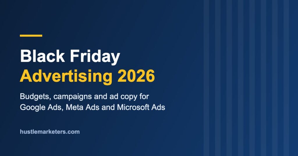 Black Friday advertising 2026 guide by Hustle Marketers