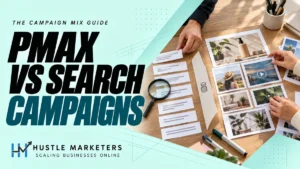 Performance Max vs Search campaigns guide with physical keyword cards and creative asset planning
