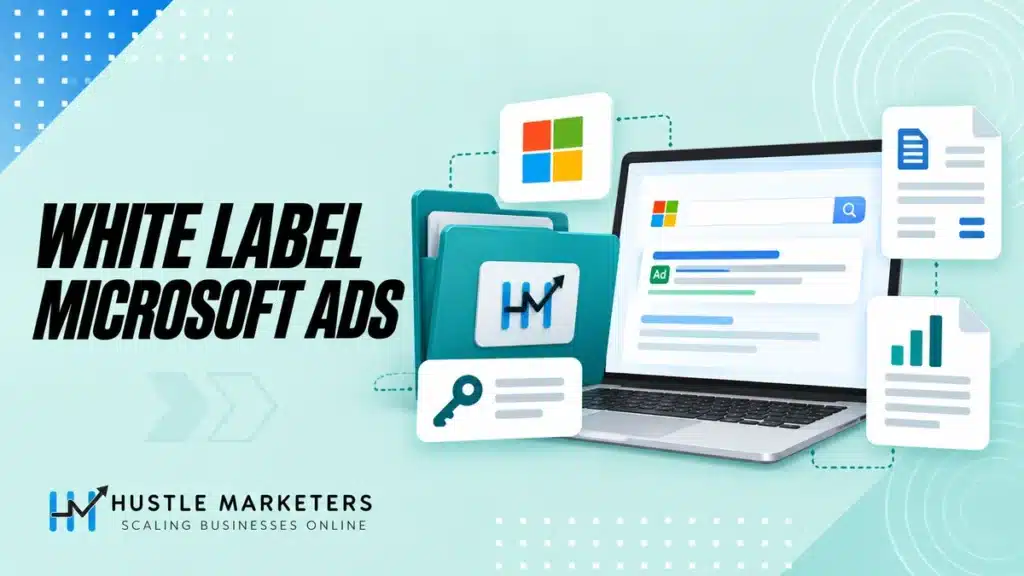 White label Microsoft Ads illustration showing agency branding, account access, billing and reporting.