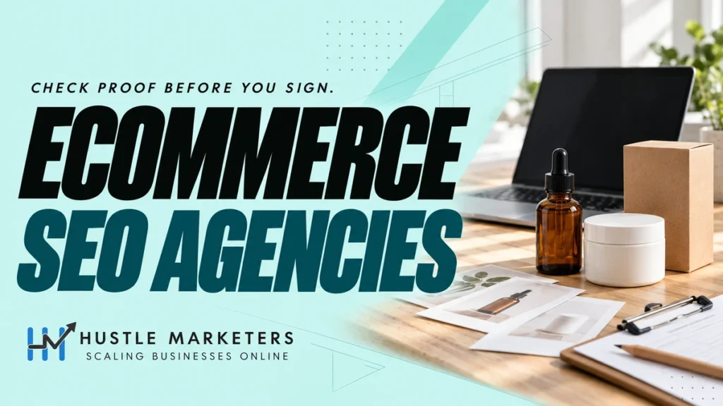 Ecommerce SEO Agencies cover showing product catalog cards, an amber bottle, a white jar, a kraft carton and a laptop on a desk.