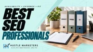Best SEO professionals cover with folders labeled Availability, Evidence and Fit beside a blank hiring checklist and laptop.