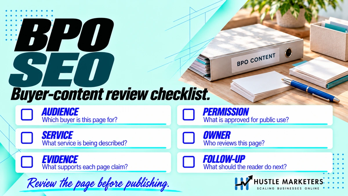 BPO SEO buyer-content review checklist covering audience, service, evidence, permission, page owner, and follow-up