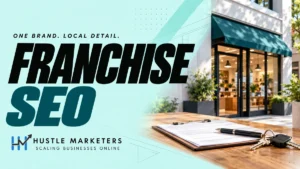 Franchise SEO cover with a conceptual unbranded storefront, a clipboard, a pen and keys. This is an illustration of the topic, not an actual franchise location.