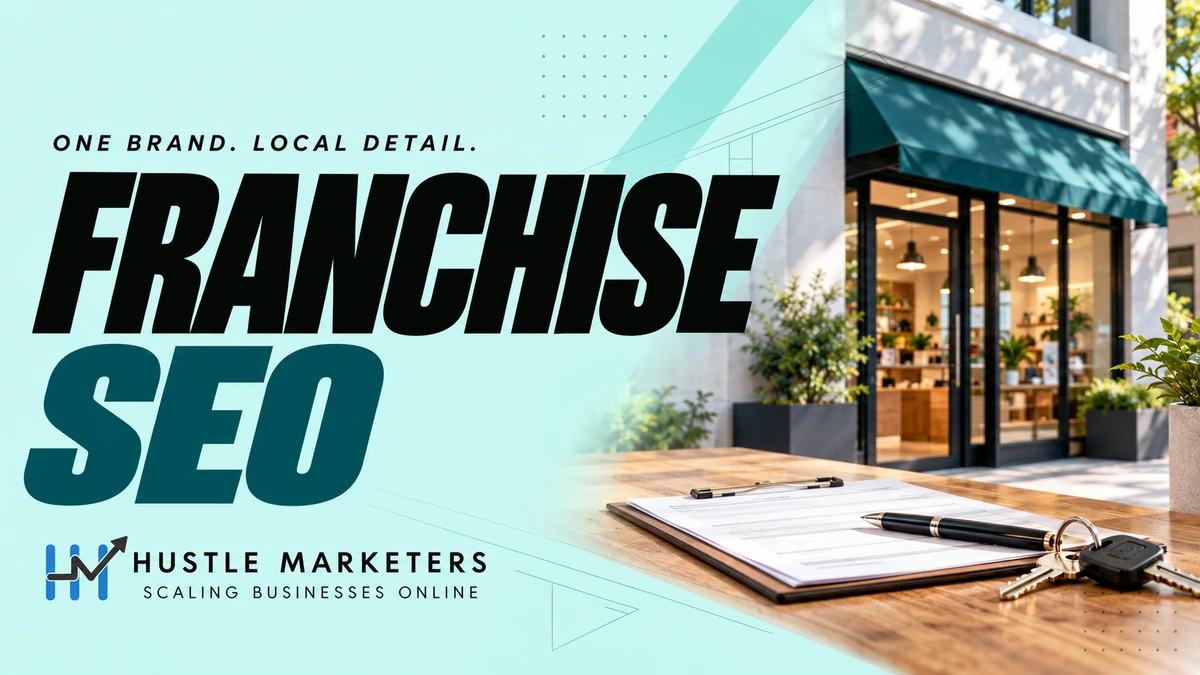 Franchise SEO cover with a conceptual unbranded storefront, a clipboard, a pen and keys. This is an illustration of the topic, not an actual franchise location.