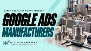 Google Ads for Manufacturers cover with machined metal components, a caliper and industrial equipment in the background.