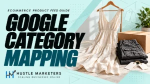 Google product category mapping cover with a linen dress, folded cargo pants, shipping box and blank product tags.