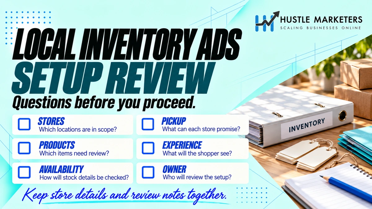 Local inventory ads setup review checklist covering stores, products, stock details, pickup promises, shopper experience, and review owner